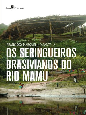 cover image of Os seringueiros brasivianos do rio Mamu